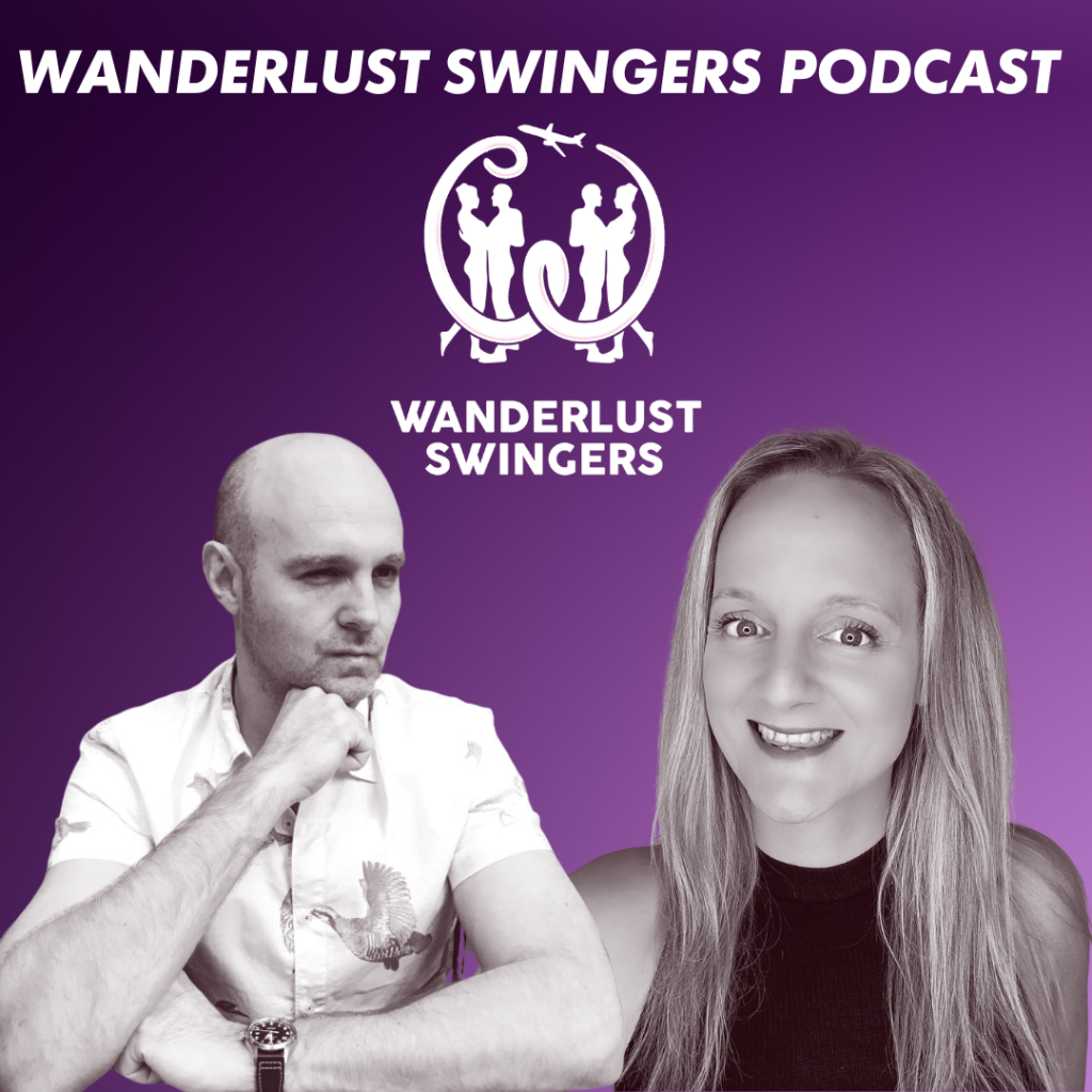 Wanderlust Swingers Podcast